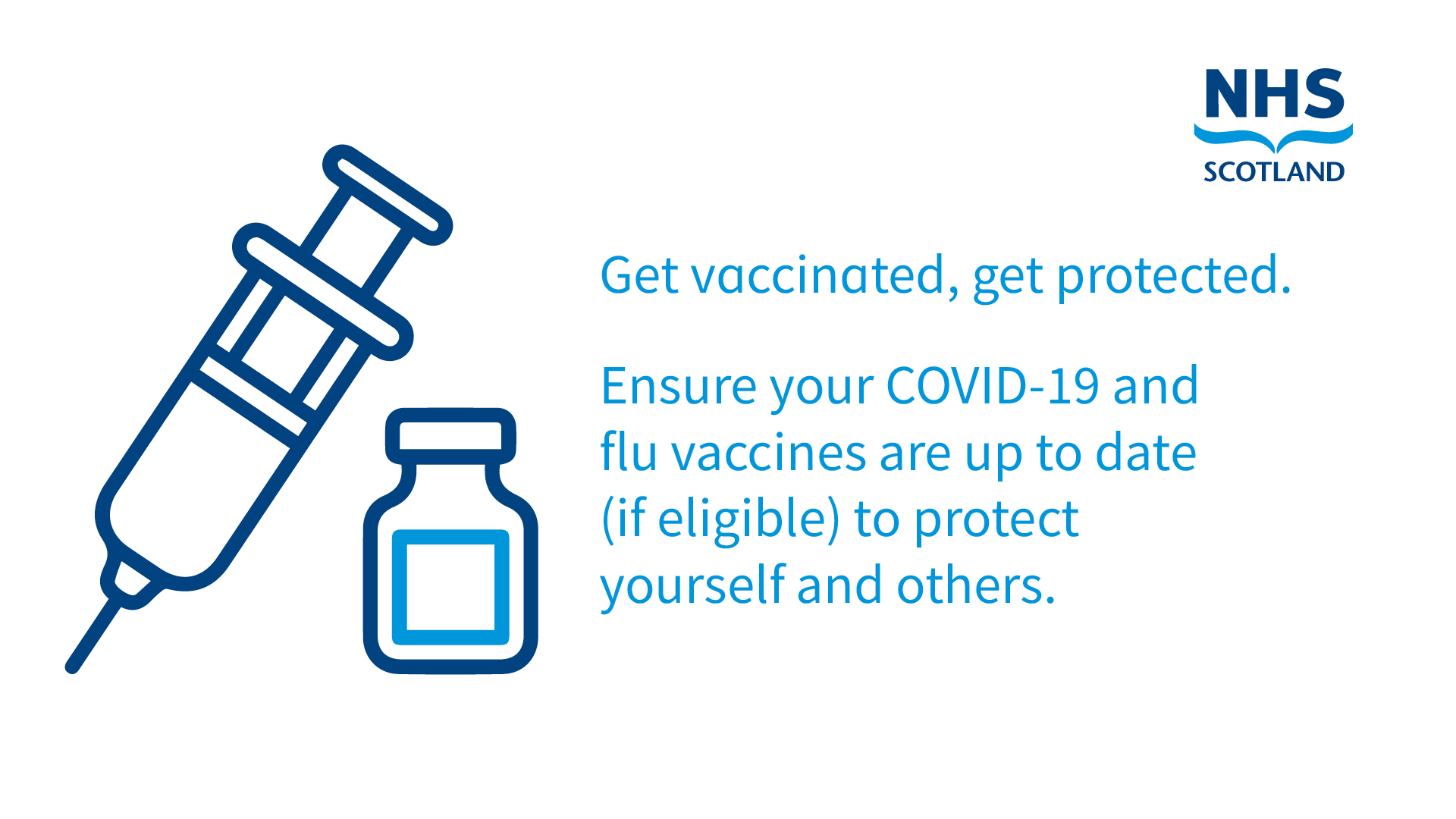 Get vaccinated, get protected